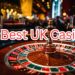 The Best UK Casinos